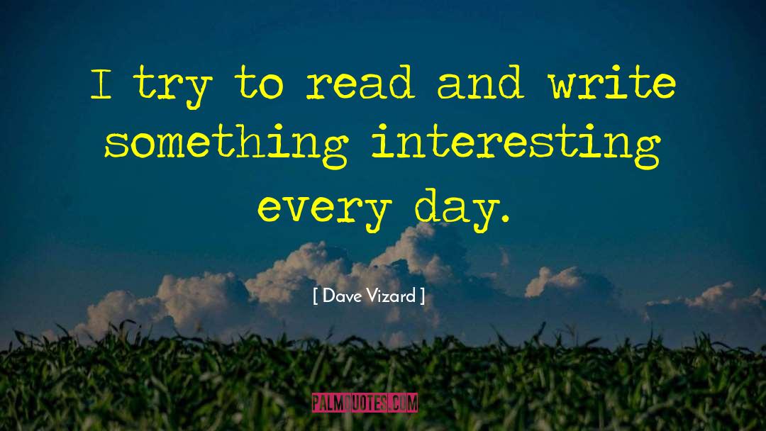 Mystery Thriller quotes by Dave Vizard