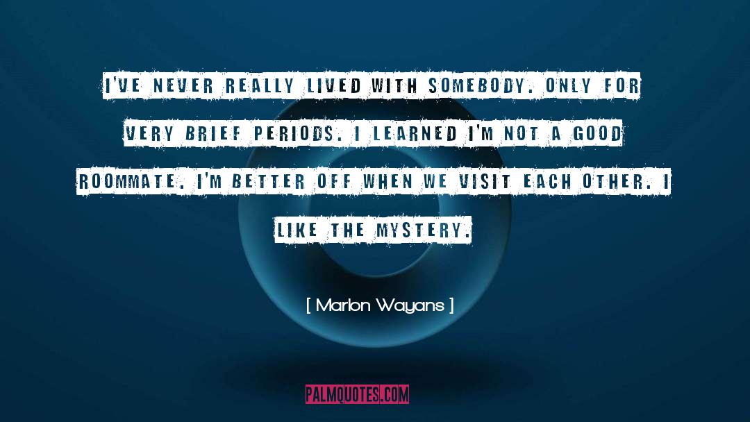 Mystery Writer quotes by Marlon Wayans
