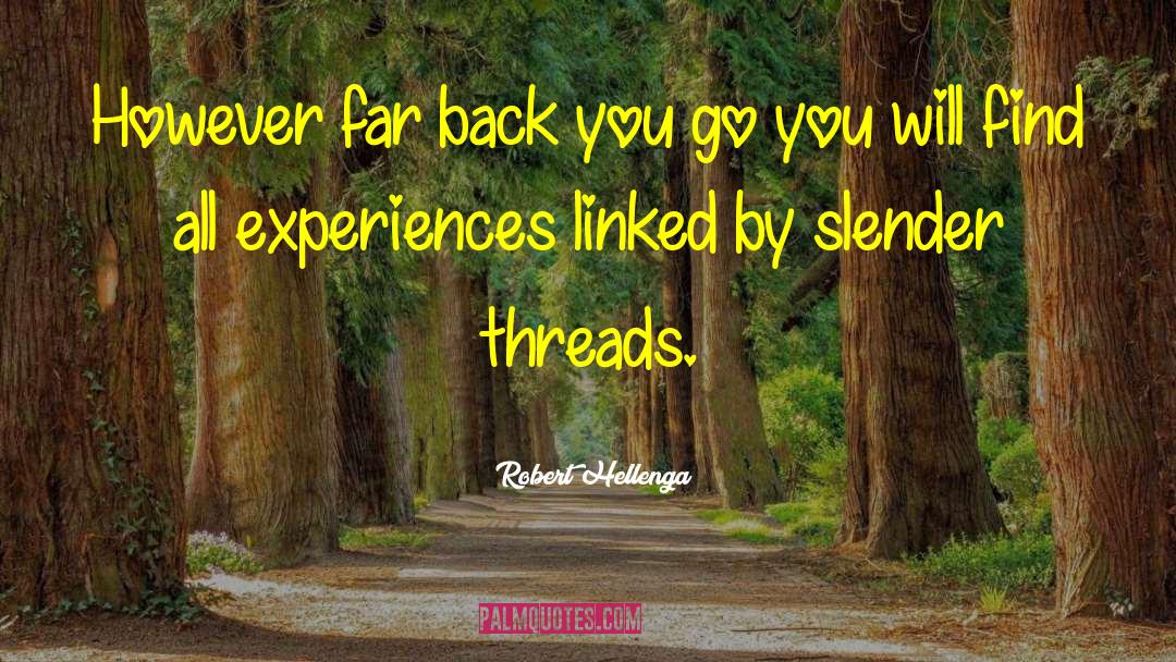 Mystical Experiences quotes by Robert Hellenga