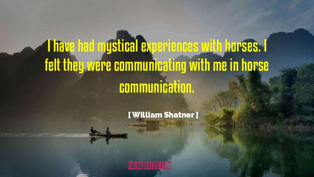 Mystical Experiences quotes by William Shatner