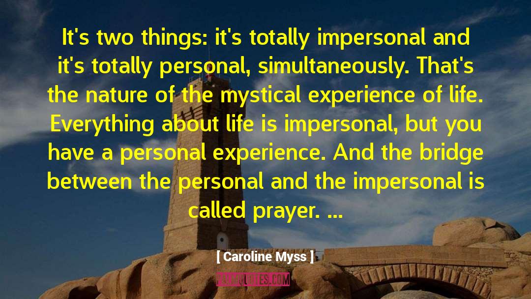 Mystical Experiences quotes by Caroline Myss