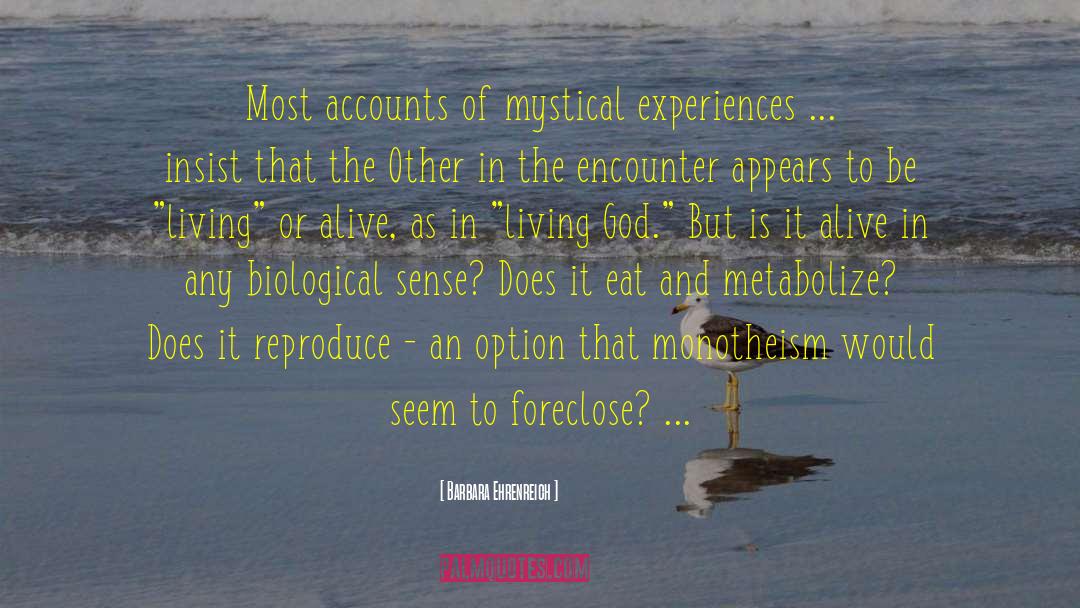 Mystical Experiences quotes by Barbara Ehrenreich