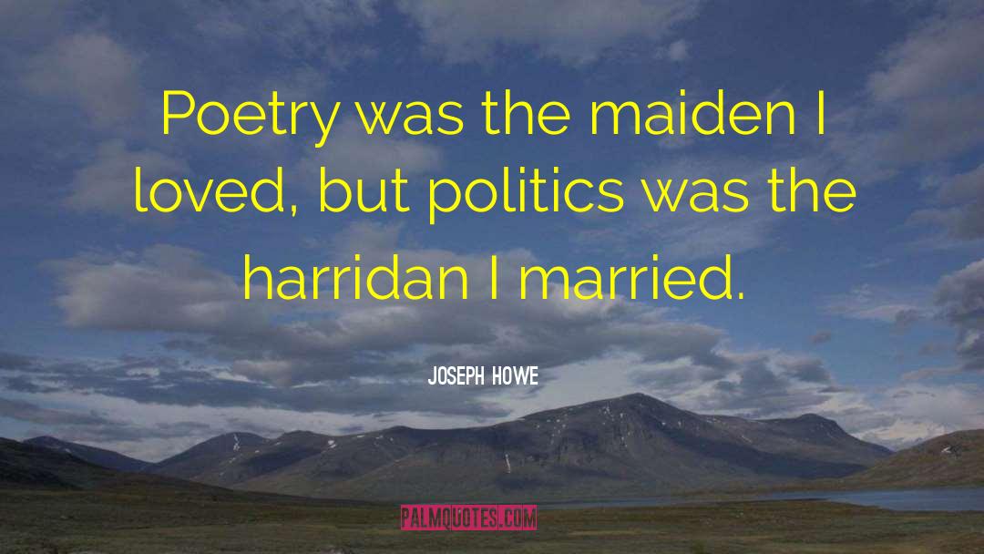 Mystical Poetry quotes by Joseph Howe