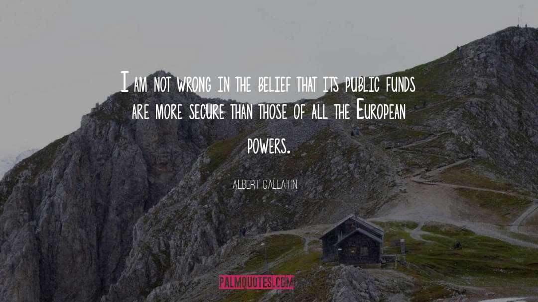 Mystical Powers quotes by Albert Gallatin