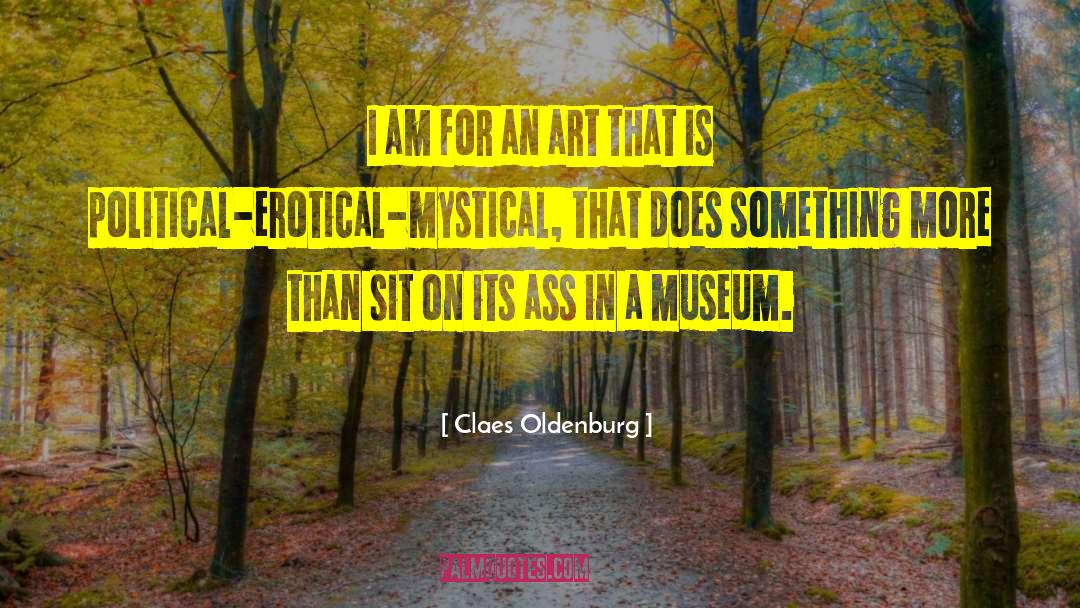 Mystical quotes by Claes Oldenburg