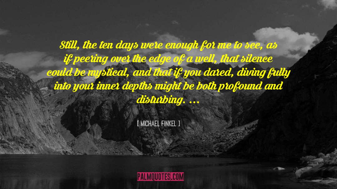 Mystical quotes by Michael Finkel