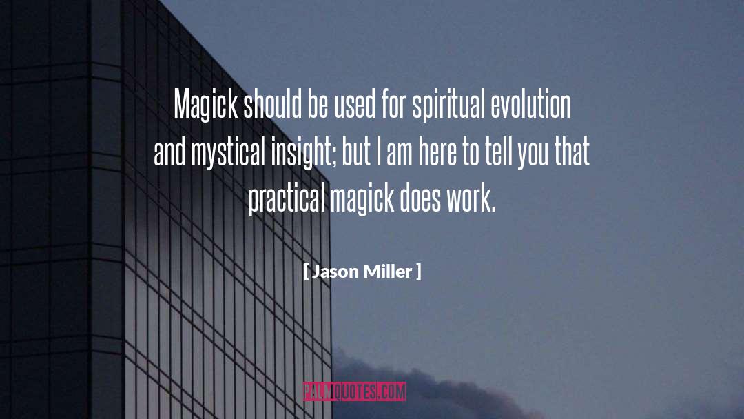 Mystical quotes by Jason Miller