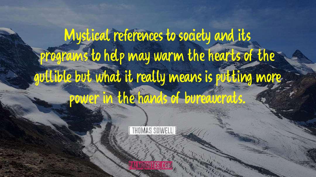 Mystical quotes by Thomas Sowell