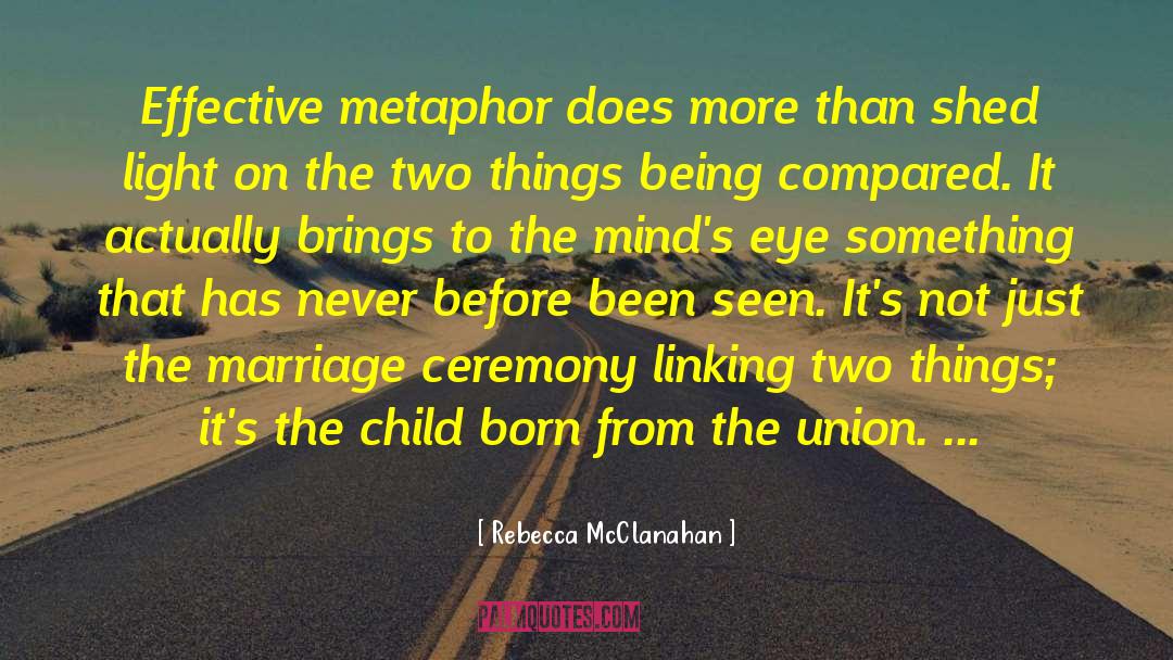 Mystical Union quotes by Rebecca McClanahan