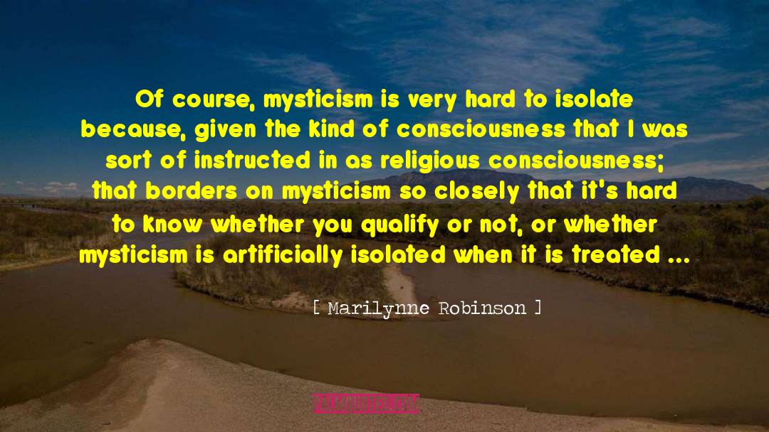 Mysticism quotes by Marilynne Robinson