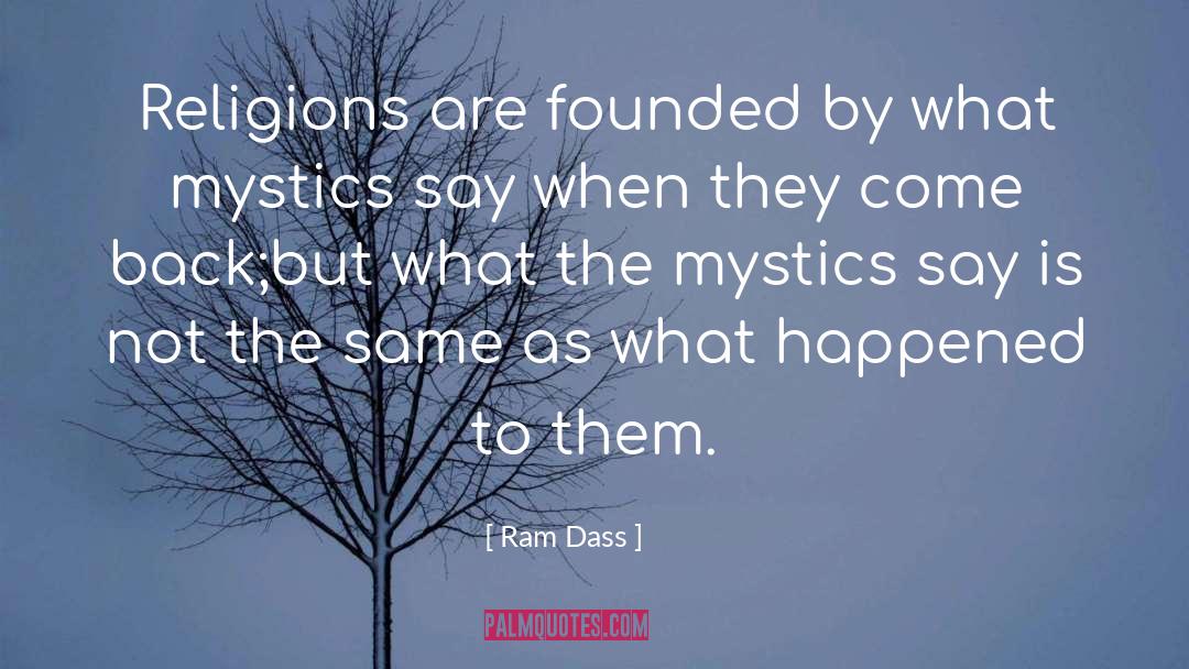 Mystics quotes by Ram Dass