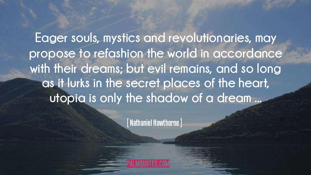 Mystics quotes by Nathaniel Hawthorne