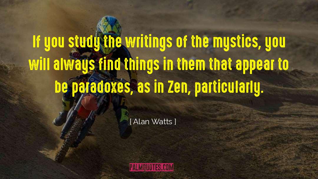Mystics quotes by Alan Watts