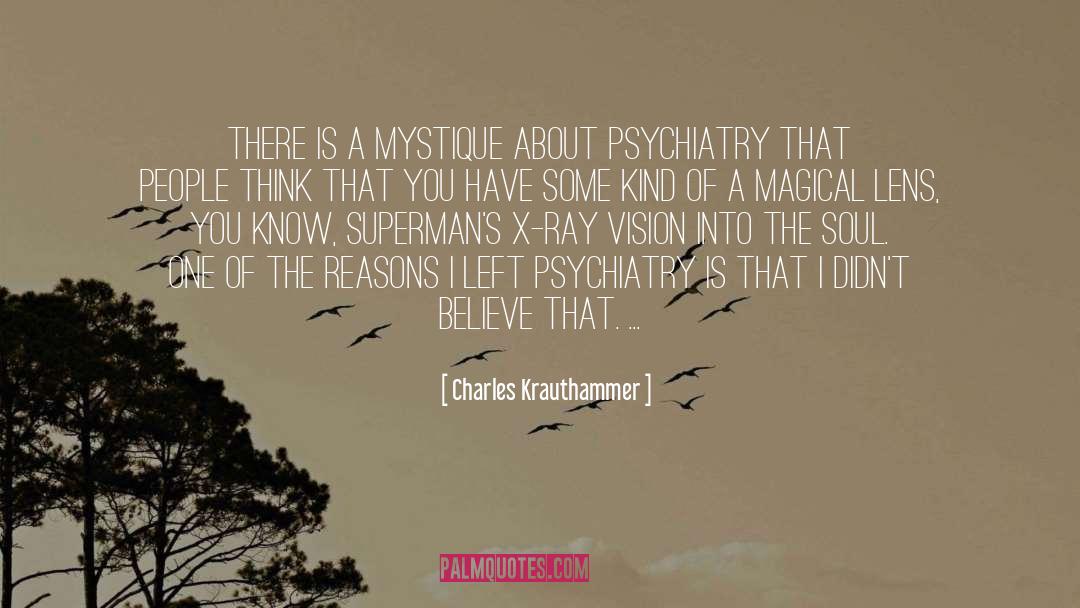 Mystique quotes by Charles Krauthammer