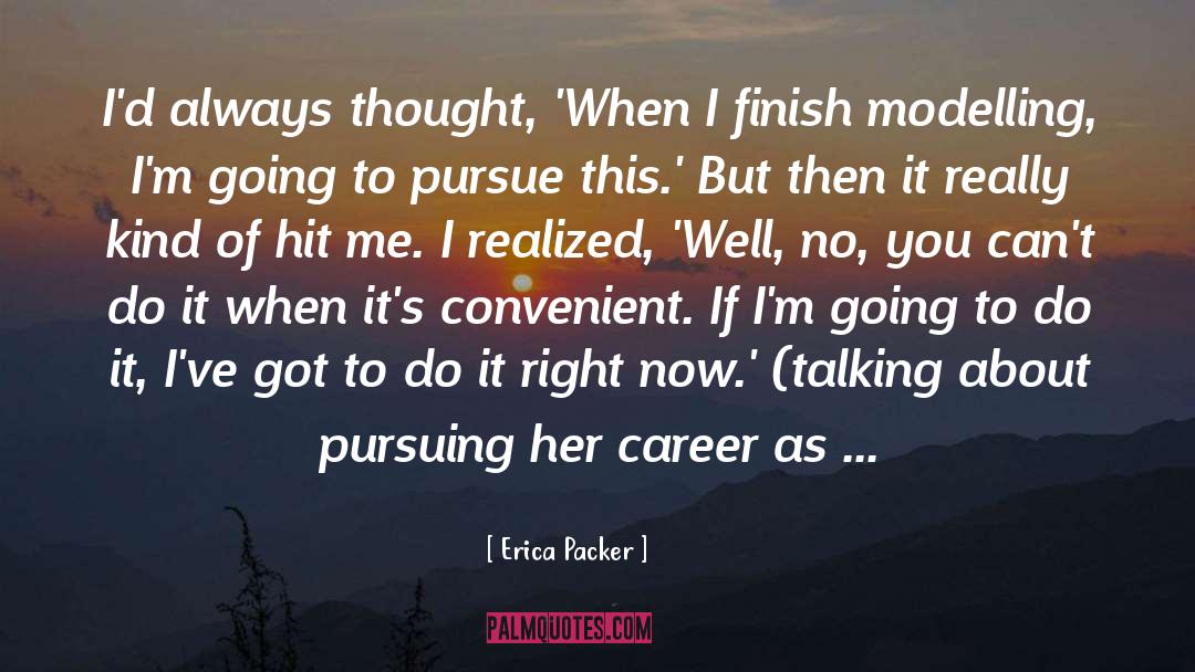 Mythic Thought quotes by Erica Packer