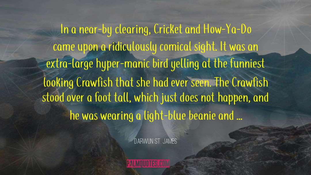 Mythical Creatures quotes by Darwun St. James