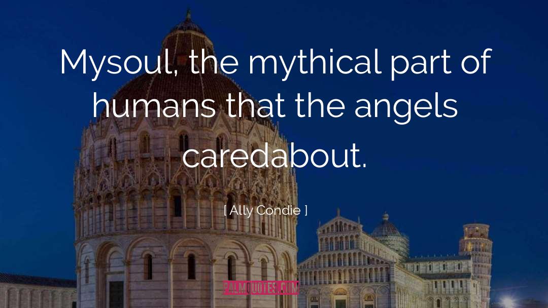 Mythical quotes by Ally Condie