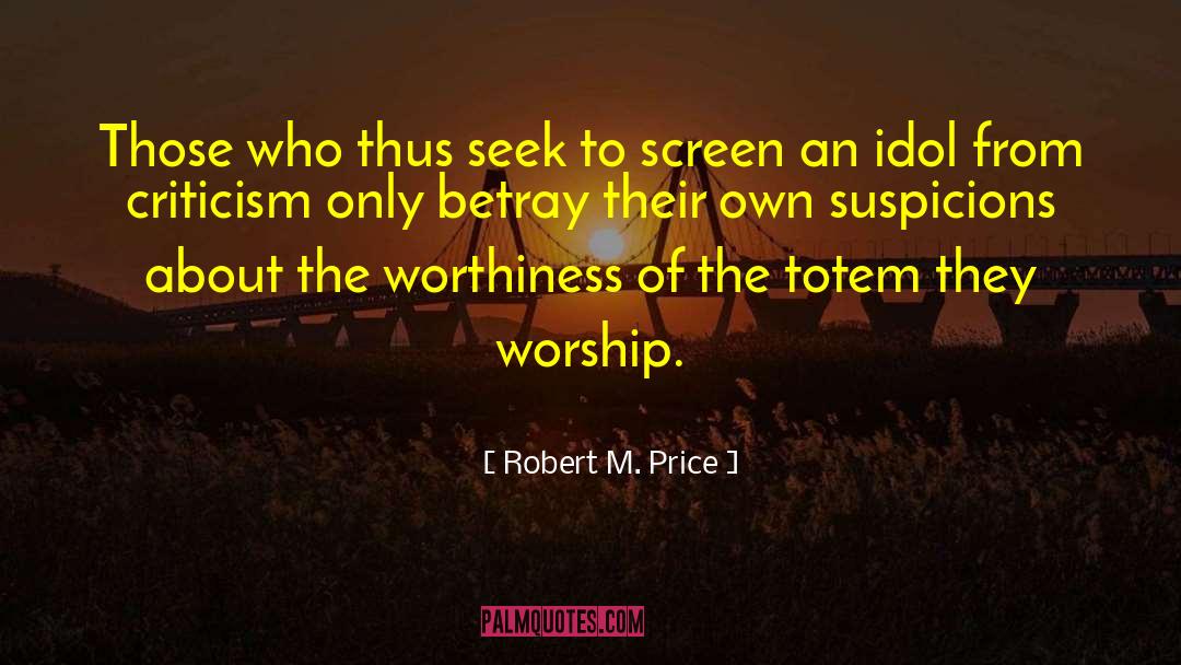 Mythicism quotes by Robert M. Price
