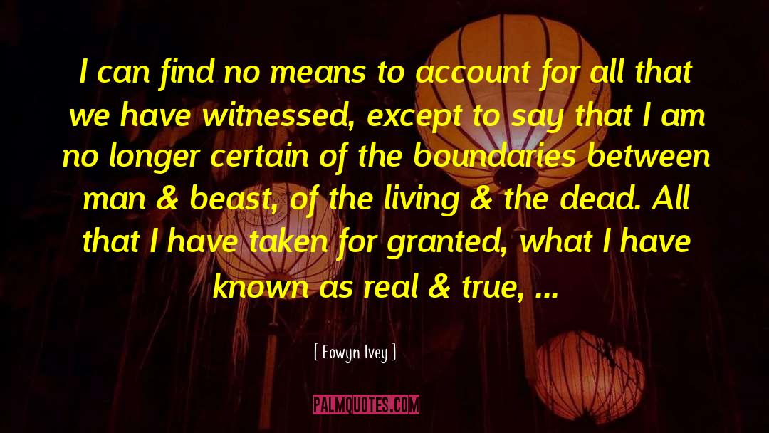 Mythological Beast quotes by Eowyn Ivey