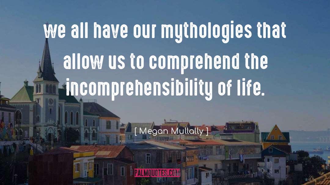 Mythologies quotes by Megan Mullally