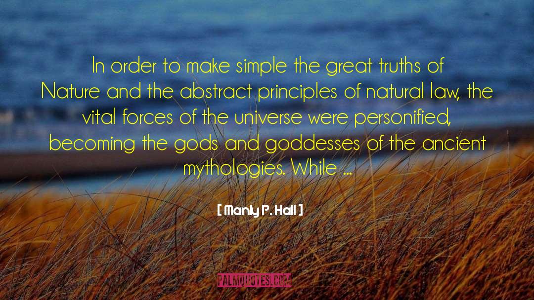 Mythologies quotes by Manly P. Hall