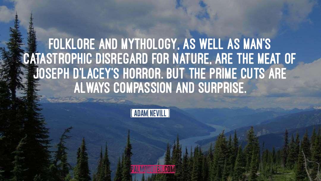 Mythology quotes by Adam Nevill