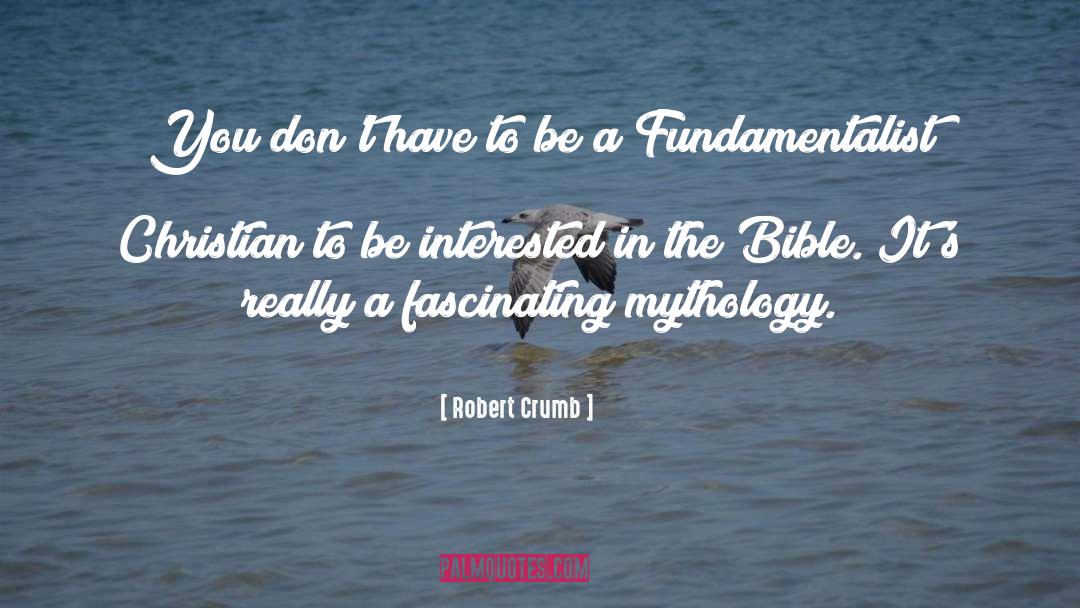 Mythology quotes by Robert Crumb