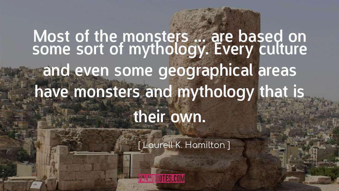 Mythology quotes by Laurell K. Hamilton