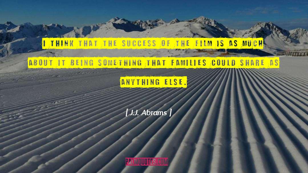 Myths Of Success quotes by J.J. Abrams