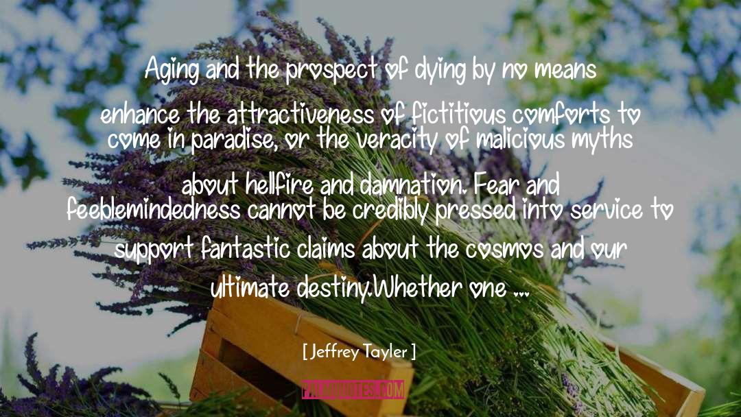 Myths quotes by Jeffrey Tayler