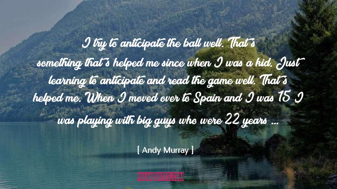 N Iz Learned A Lot quotes by Andy Murray