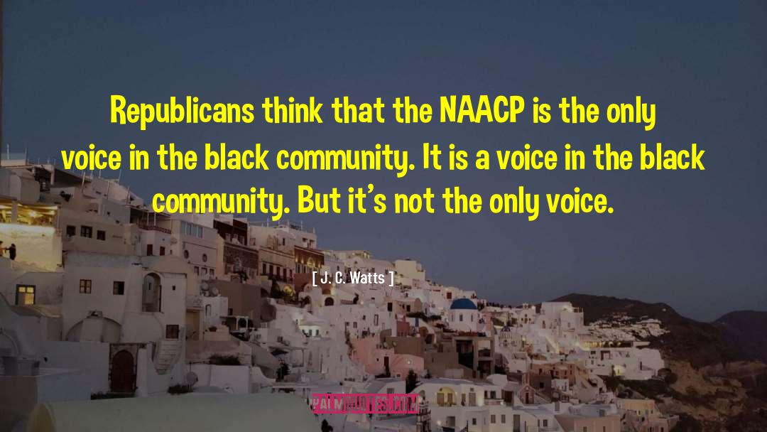 Naacp quotes by J. C. Watts