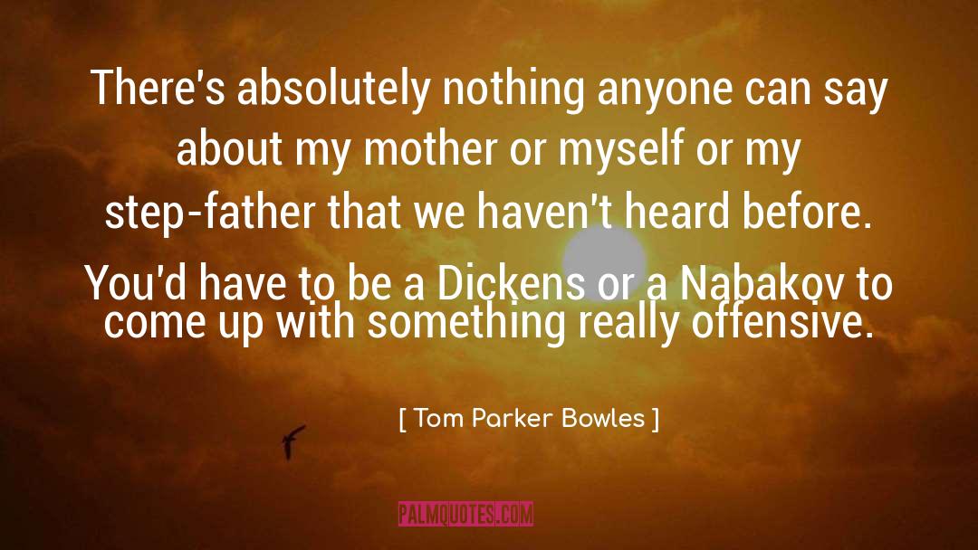 Nabakov quotes by Tom Parker Bowles