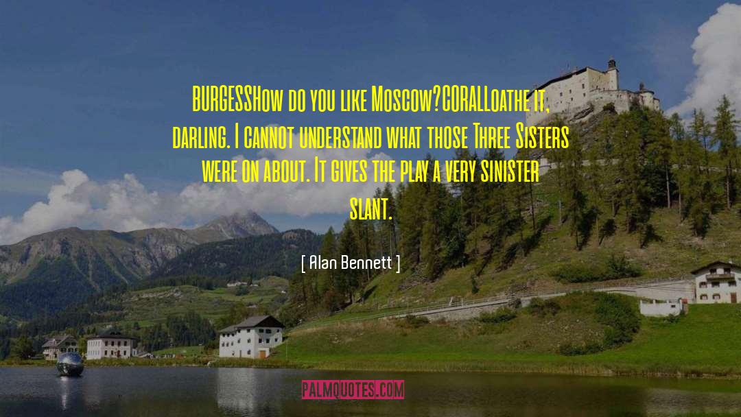 Nabokov Bend Sinister quotes by Alan Bennett