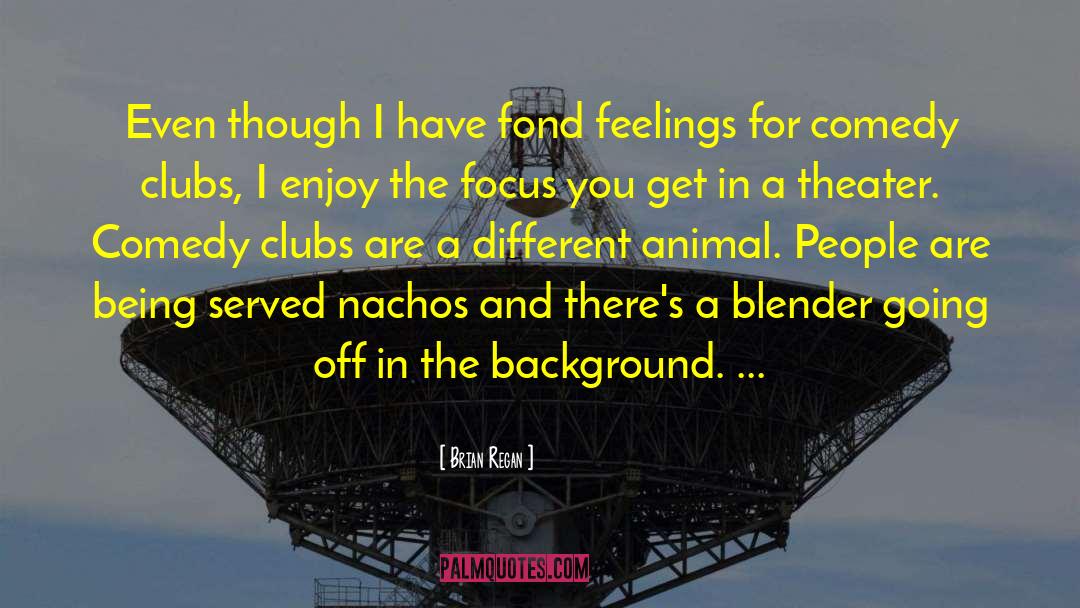 Nachos quotes by Brian Regan