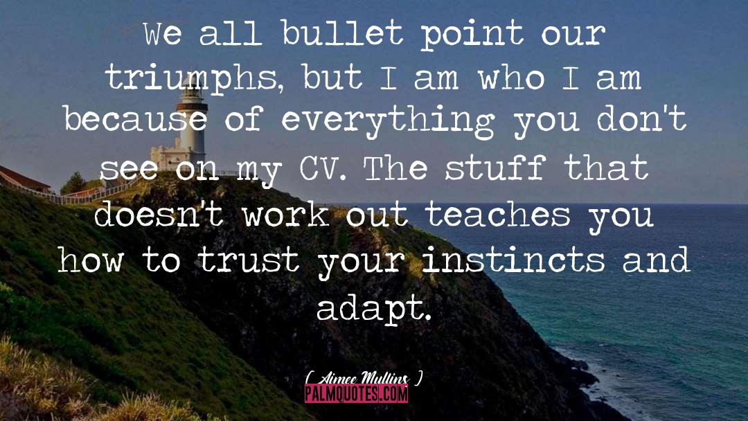 Nadakacheri Cv quotes by Aimee Mullins