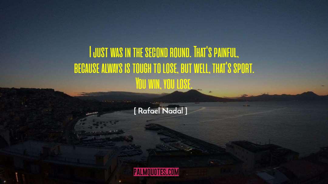 Nadal quotes by Rafael Nadal