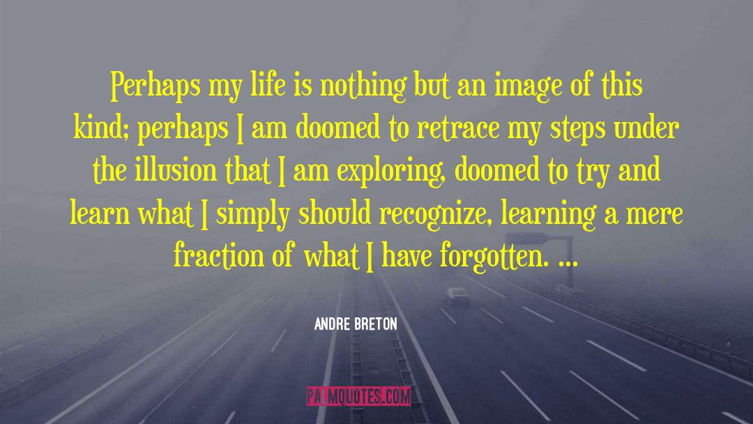 Nadja quotes by Andre Breton