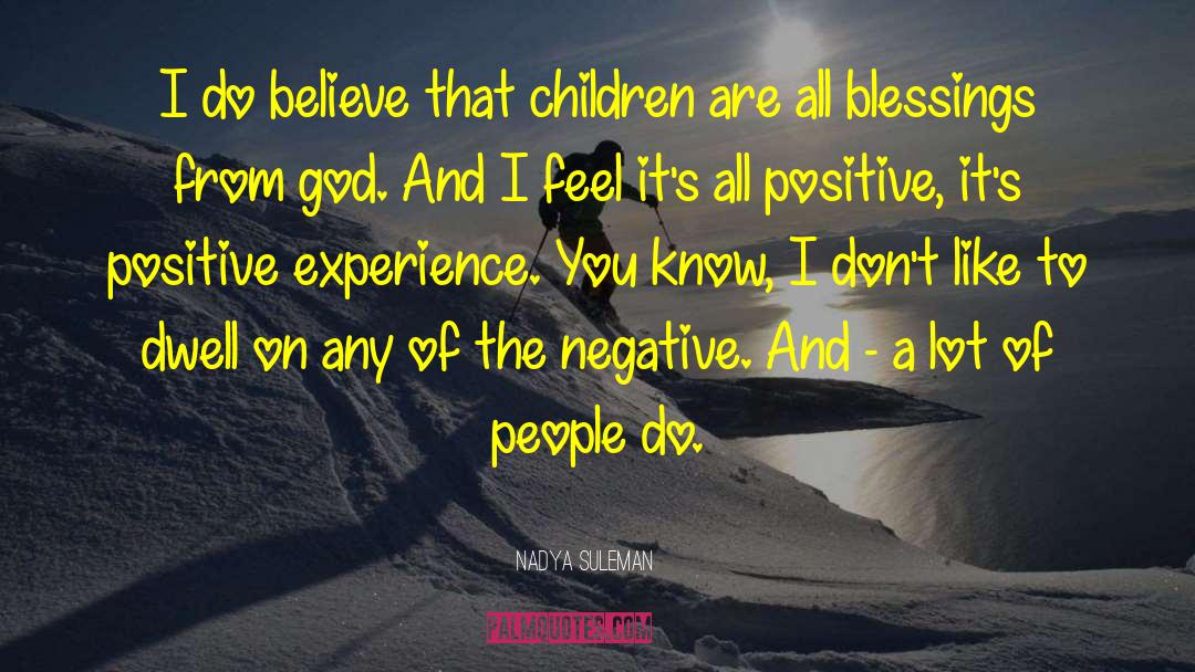 Nadya Malachiasz quotes by Nadya Suleman