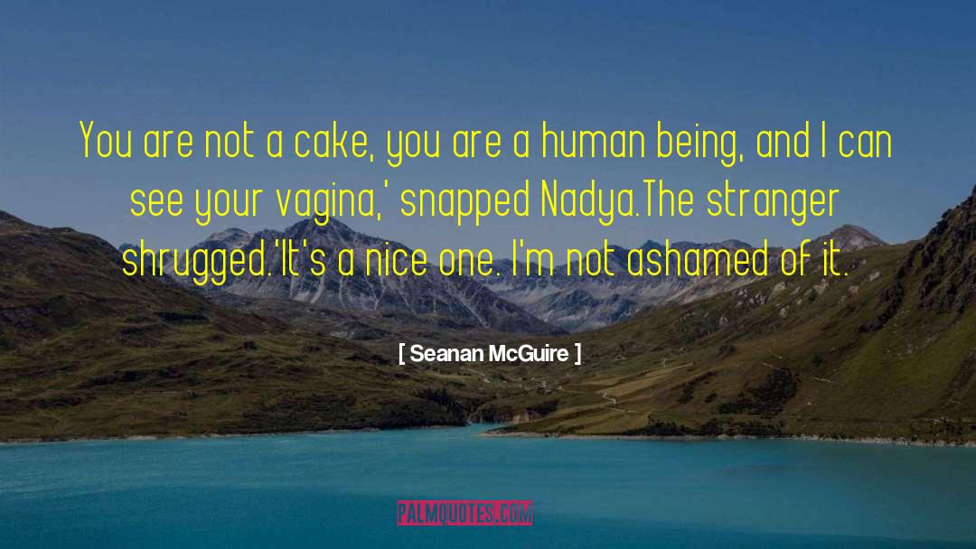 Nadya quotes by Seanan McGuire