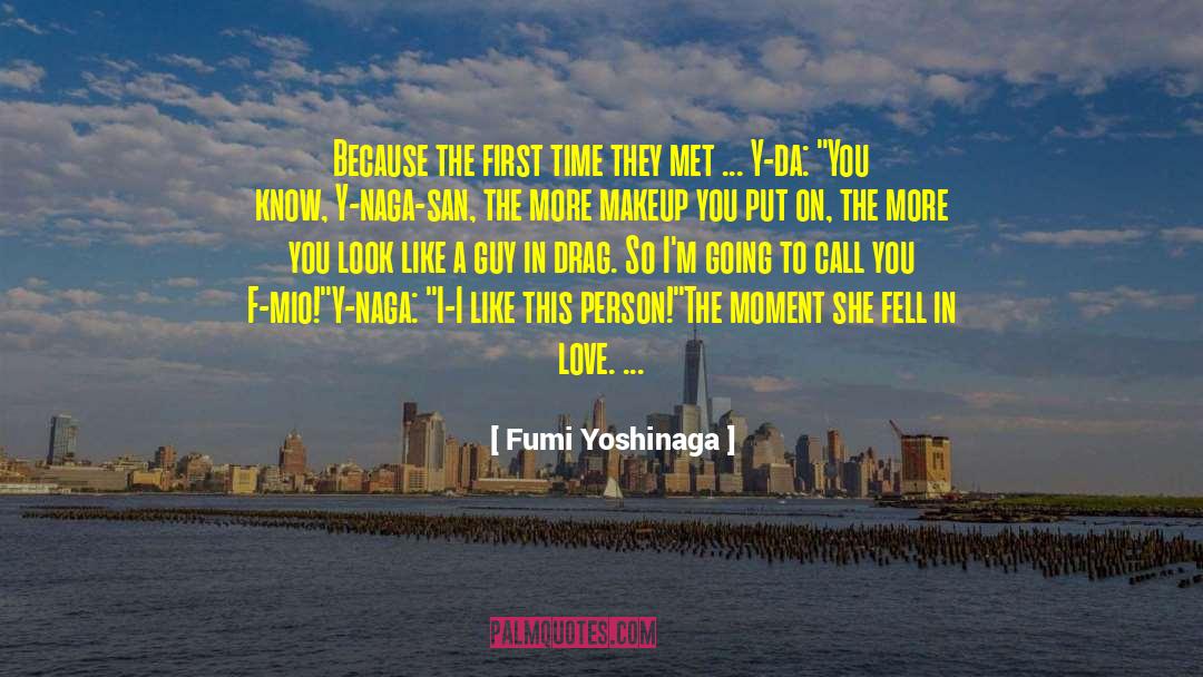 Naga quotes by Fumi Yoshinaga