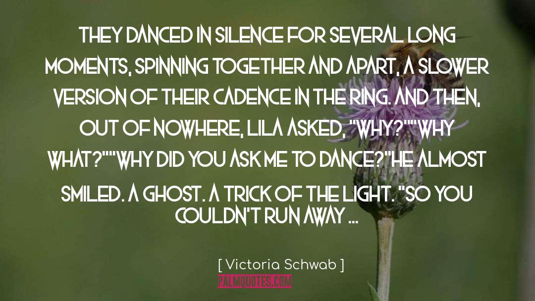 Nagaland Dance quotes by Victoria Schwab