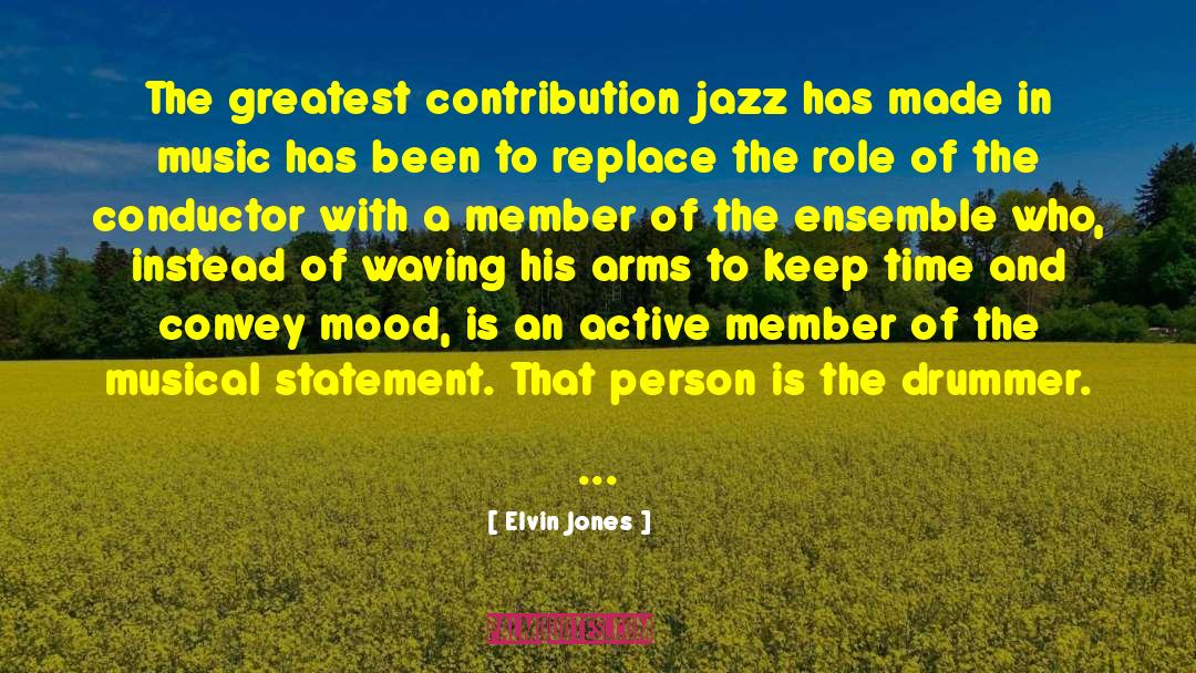 Nagasaka Jazz quotes by Elvin Jones