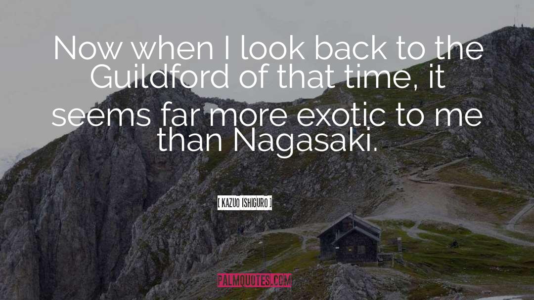 Nagasaki quotes by Kazuo Ishiguro
