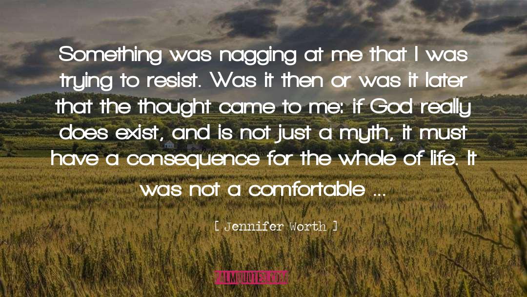 Nagging quotes by Jennifer Worth