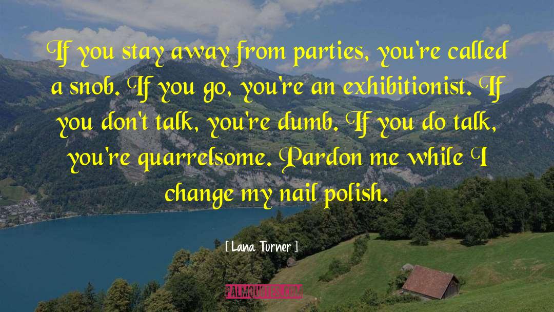 Nail Polish quotes by Lana Turner