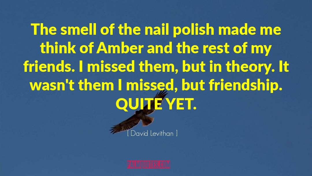 Nail Polish quotes by David Levithan