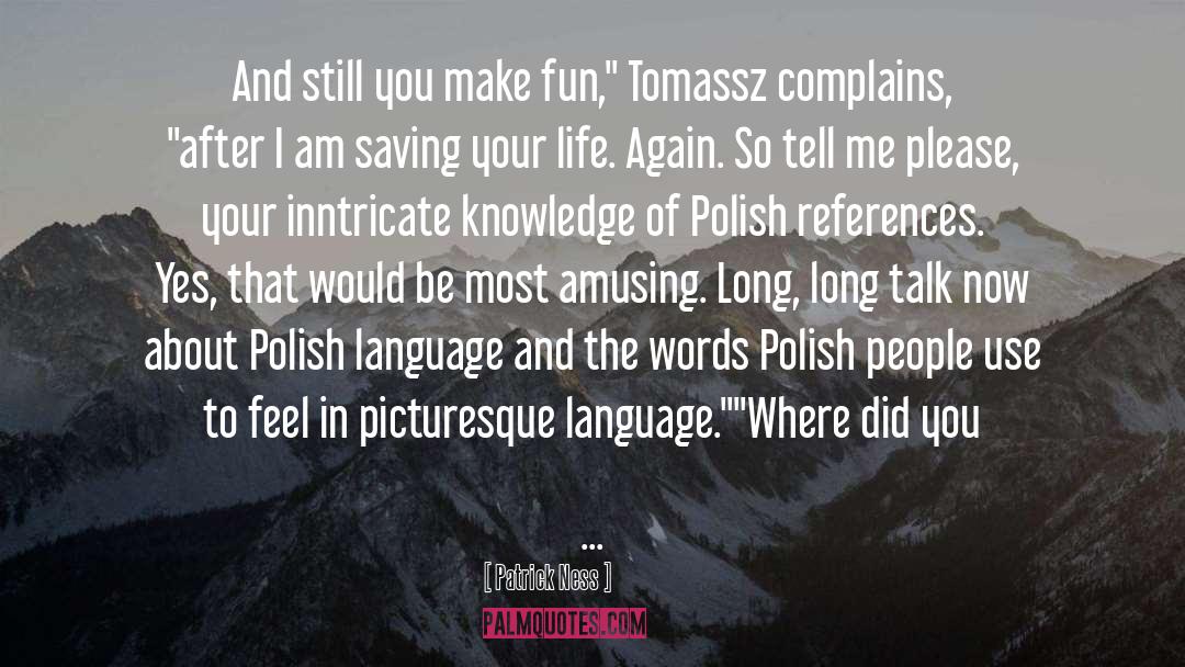 Nail Polish quotes by Patrick Ness
