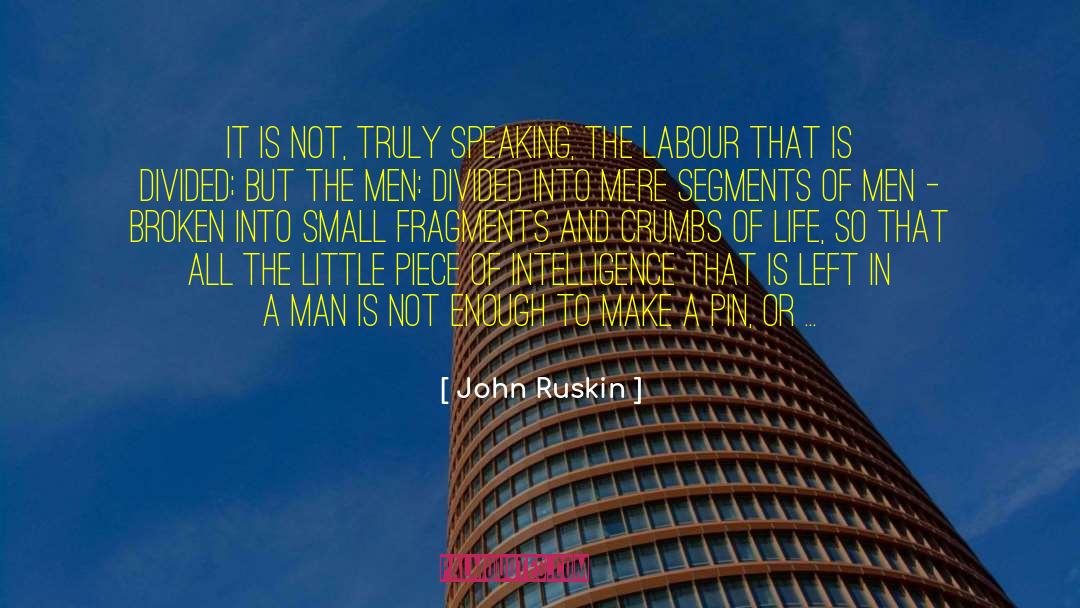 Nail quotes by John Ruskin