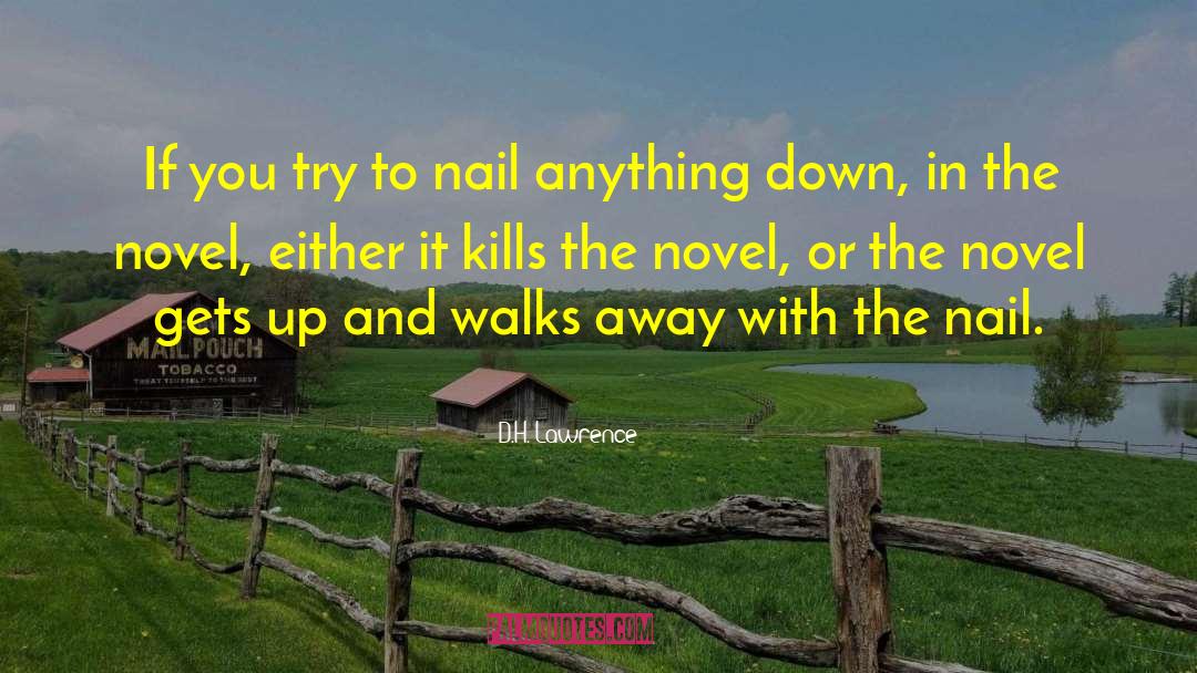 Nail quotes by D.H. Lawrence